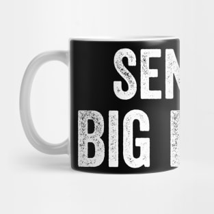 Send-in-Big-Balls Mug